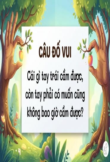 Giải Mã Câu Đố: Cái Gì Tay Trái Cầm Được Tay Phải Không Cầm Được?